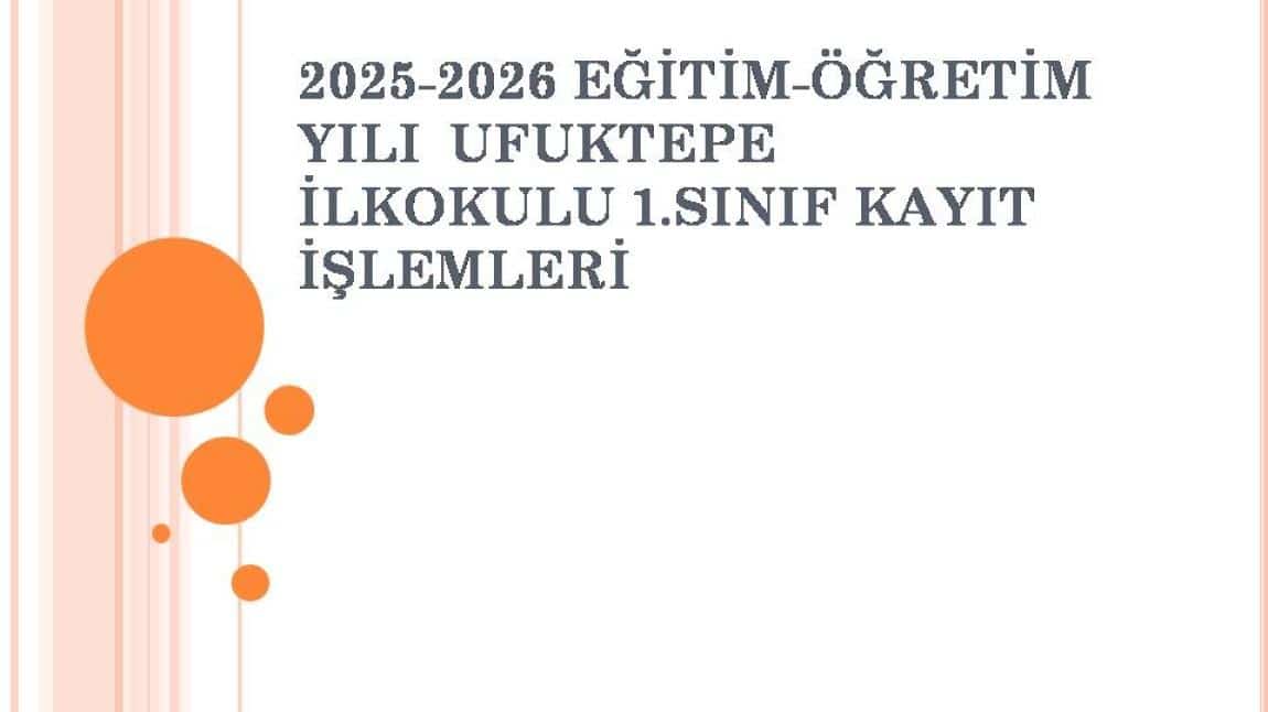 2025-2026 EĞİTİM-ÖĞRETİM YILI 1.SINIF KAYIT İŞLEMLERİ
